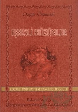 Eşsesli Hüzünler – Özgür Özmeral – Babıali Kitaplığı kitap kapağı