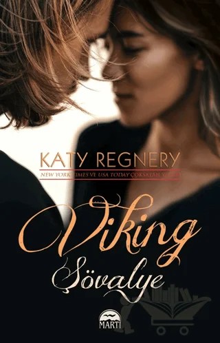Viking Şövalye – Katy Regnery – Martı Yayınları kitap kapağı