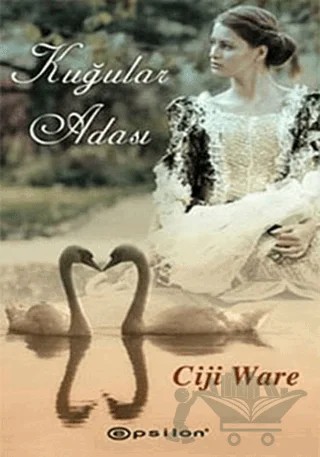 Kuğular Adası – Ciji Ware – Epsilon Yayınevi kitap kapağı