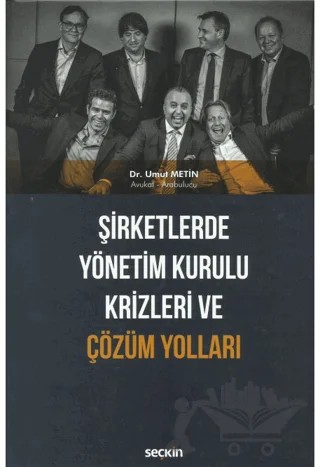 Şirketlerde Yönetim Kurulu Krizleri ve Çözüm Yolları – Umut Metin – Seçkin Yayıncılık kitap kapağı