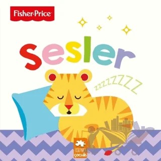 Sesler / Fisher - Price İlk Kelimelerim Serisi – Emre Konuk – Eksik Parça Yayınları kitap kapağı
