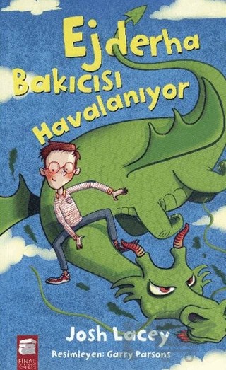 Ejderha Bakıcısı Havalanıyor 2 – Josh Lacey – Final Kültür Sanat Yayınları kitap kapağı
