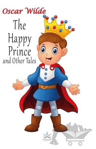 The Happy Prince and Other Tales – Oscar Wılde – Northern Lights Yayınları kitap kapağı