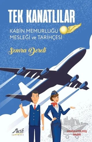 Tek Kanatlılar – Semra Dereli – Aktif Yayınevi kitap kapağı