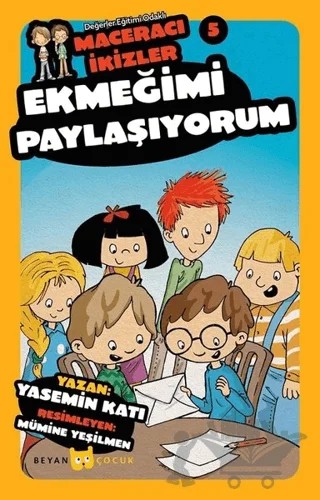 Ekmeğimi Paylaşıyorum - Maceracı İkizler 5 – Yasemin Katı – Beyan Yayınları kitap kapağı
