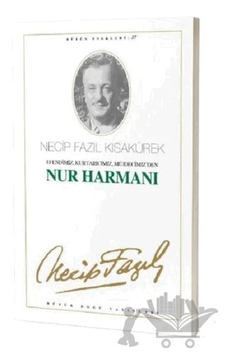 Nur Harmanı : 31 - Necip Fazıl Bütün Eserleri – Necip Fazıl Kısakürek – Büyük Doğu Yayınları kitap kapağı