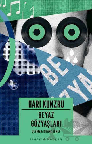 Beyaz Gözyaşları – Hari Kunzru – İthaki Yayınları kitap kapağı