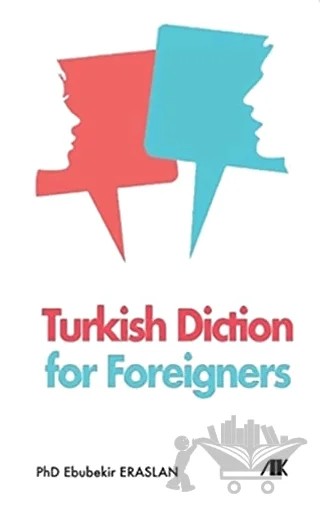 Turkish Diction for Foreigners – Ebubekir Eraslan – Akademik Kitaplar kitap kapağı