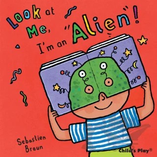 I'm an Alien! – Sebastian Braun – Child's Play kitap kapağı