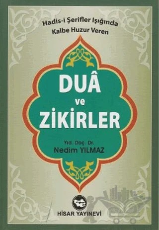Dua ve Zikirler – Nedim Yılmaz – Hisar Yayınevi kitap kapağı