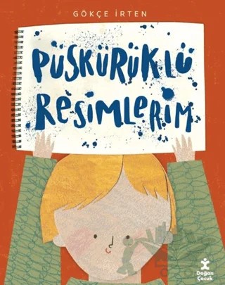 Püskürüklü Resimlerim – Gökçe İrten – Doğan Çocuk kitap kapağı