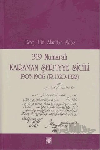 319 Numaralı Karaman Şer’iyye Sicili – Alaattin Aköz – Palet Yayınları kitap kapağı
