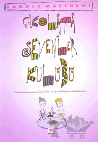 Çikolata Sevenler Kulübü – Carole Matthews – E Yayınları kitap kapağı