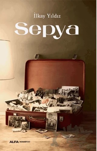 Sepya – İlkay Yıldız – Alfa Yayınları kitap kapağı