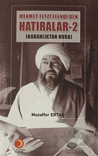 Mehmet Feyzi Efendi’den Hatıralar 2.Cilt – Muzaffer Ertaş – Altınordu Yayınları kitap kapağı