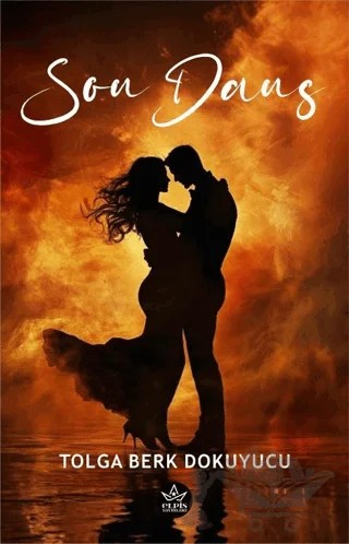 Son Dans – Tolga Berk Dokuyucu – Elpis Yayınları kitap kapağı