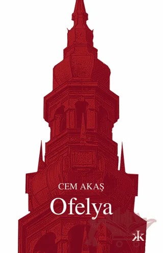 Ofelya – Cem Akaş – Kafka Kitap kitap kapağı