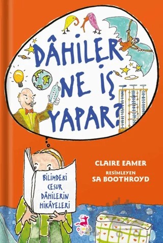 Dahiler Ne İş Yapar? – Claire Eamer – Olimpos Çocuk kitap kapağı