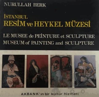 İstanbul Resim ve Heykel Müzesi – Nurullah Berk – Akbank Yayınları kitap kapağı
