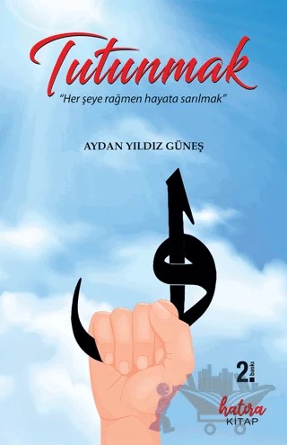 Tutunmak – Aydan Yıldız Güneş – Hatıra Kitap kitap kapağı