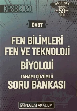 2020 KPSS ÖABT Fen Bilimleri Fen Ve Teknoloji Biyoloji Tamamı Çözümlü Soru Bankası – Kolektif – Pegem Akademi Yayıncılık kitap kapağı
