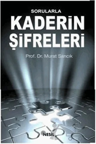 Sorularla Kaderin Şifreleri – Murat Sarıcık – Nesil Yayınları kitap kapağı