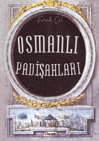 Osmanlı Padişahları – Faruk Çil – Teen Yayıncılık kitap kapağı