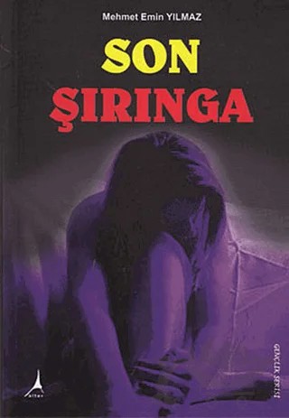 Son Şırınga – Mehmet Emin Yılmaz – Alter Yayıncılık kitap kapağı