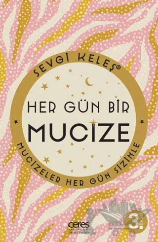 Her Gün Bir Mucize – Sevgi Keleş – Ceres Yayınları kitap kapağı