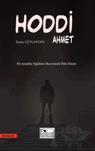 Hoddi Ahmet – Emre Günaydın – Elephant Yayınları kitap kapağı