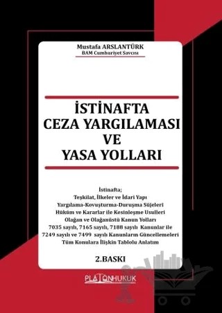 İstinafta Ceza Yargılaması Ve Yasa Yolları – Mustafa Arslantürk – Platon Hukuk kitap kapağı