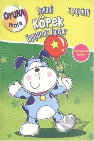 Oyuna Mola : Sevimli Köpek Yapıştırma Yapıyor – Kolektif – Parıltı Yayınları kitap kapağı