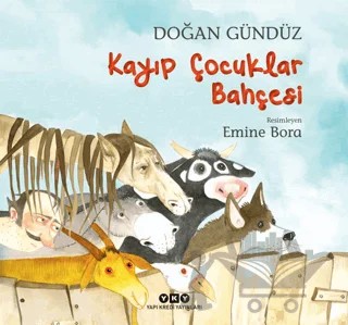 Kayıp Çocuklar Bahçesi – Doğan Gündüz – Yapı Kredi Yayınları kitap kapağı
