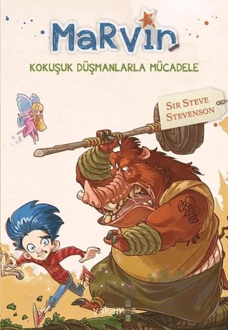 Marvin - Kokuşuk Düşmanlarla Mücadele – Sir Steve Stevenson – Yakamoz Yayınevi kitap kapağı