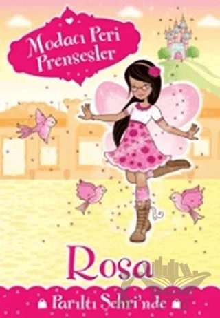 Modacı Peri Prensesler - Rosa Parıltı Şehri'nde – Poppy Collins – Doğan Egmont Yayıncılık kitap kapağı