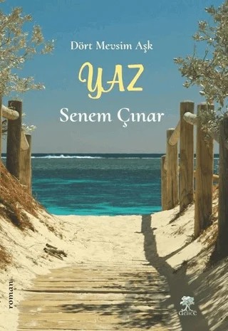 Dört Mevsim Aşk - Yaz – Senem Çınar – Delice Yayınevi kitap kapağı