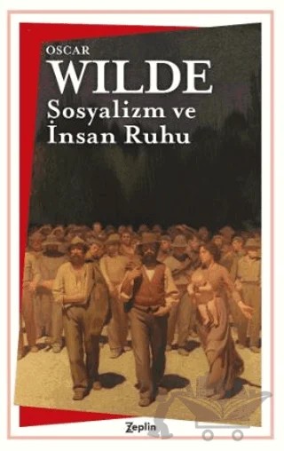 Sosyalizm ve İnsan Ruhu – Oscar Wılde – Zeplin Kitap kitap kapağı