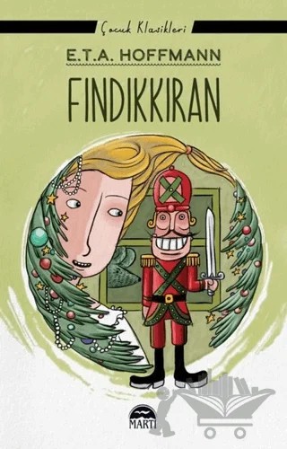 Fındıkkıran – E. T. A. Hoffmann – Martı Çocuk Yayınları kitap kapağı