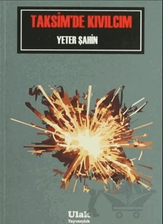 Taksim'de Kıvılcım – Yeter Şahin – Ulak Yayıncılık kitap kapağı