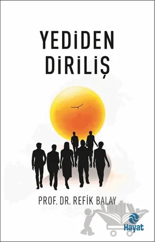 Yediden Diriliş – Refik Balay – Hayat Yayınları kitap kapağı