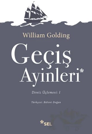 Geçiş Ayinleri – Sir William Gerald Golding – Sel Yayıncılık kitap kapağı