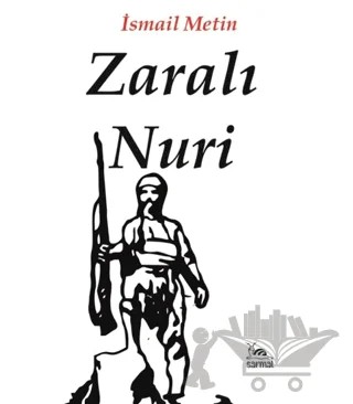 Zaralı Nuri – İsmail Metin – Sarmal Kitabevi kitap kapağı