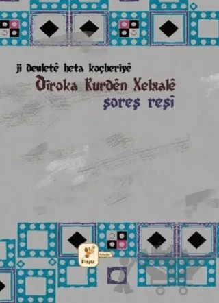 Ji Dewlete Heta Koçberiye Diroka Kurden Xalxale – Şoreş Reşi – Payiz Yayınları kitap kapağı
