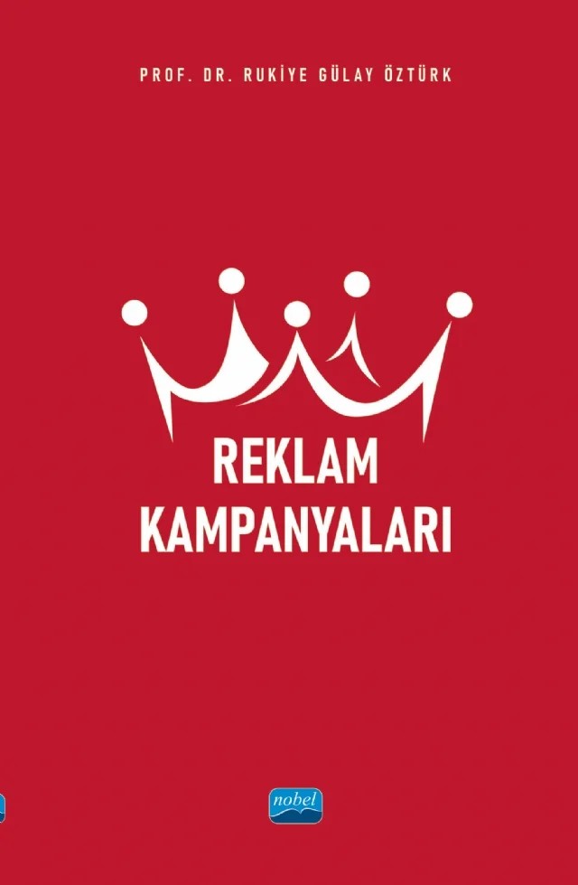 Reklam Kampanyaları – Rukiye Gülay Öztürk – Nobel Akademik Yayıncılık kitap kapağı