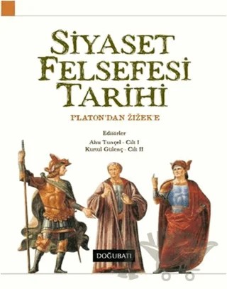 Siyaset Felsefesi Tarihi – Kolektif – Doğu Batı Yayınları kitap kapağı