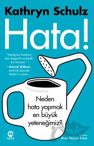 Hata! - Neden Hata Yapmak En Büyük Yeteneğimiz? – Kathryn Schulz – Nova Kitap kitap kapağı