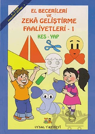 El Becerileri ve Zeka Geliştirme Faaliyetleri 1 – Bengül Dedeoğlu – Uysal Yayınevi kitap kapağı