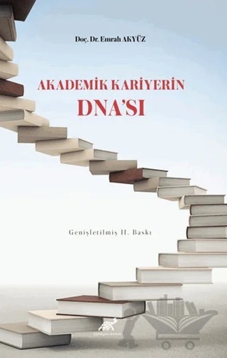 Akademik Kariyerin DNA'sı – Emrah Akyüz – Paradigma Akademi Yayınları kitap kapağı