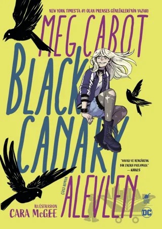 Black Canary: Alevlen – Meg Cabot – Dinozor Genç kitap kapağı