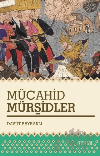 Mücahid Mürşidler – Davut Bayraklı – Mostar Yayınları kitap kapağı